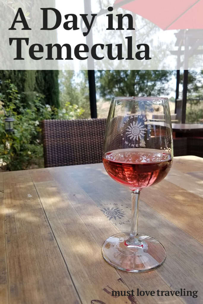 A Day In Temecula