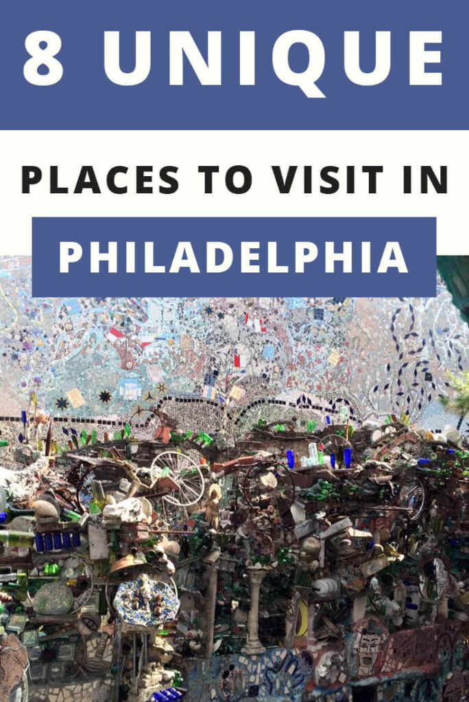 8 Unique Places to Visit in Philadelphia