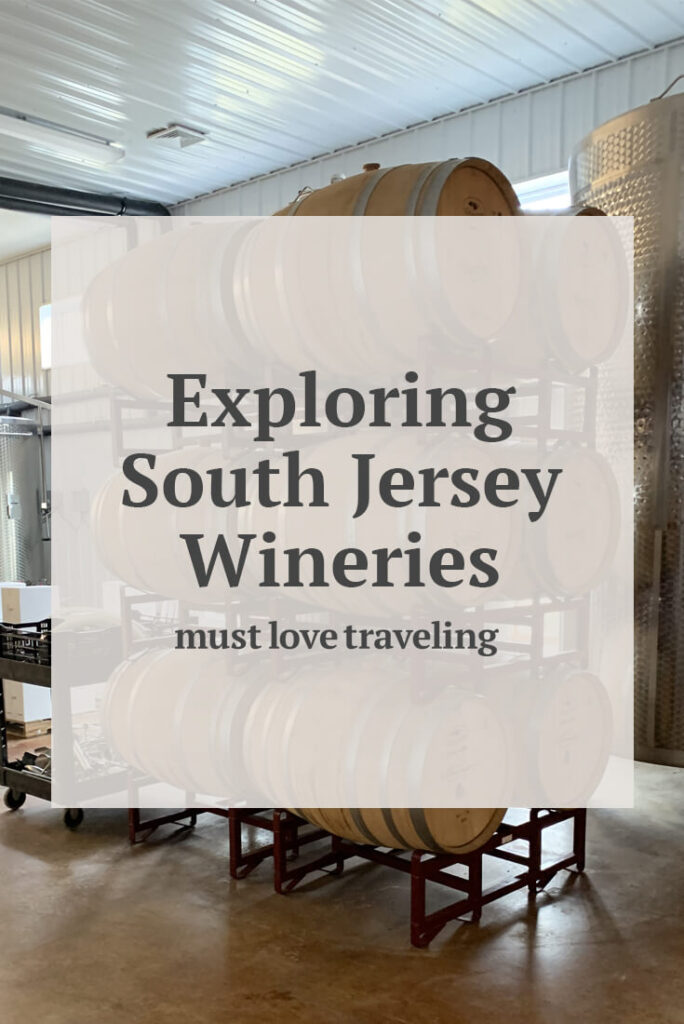 Exploring South Jersey Wineries