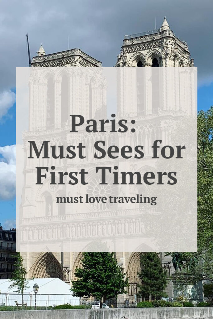 Paris: Must Sees for First Time Visitors