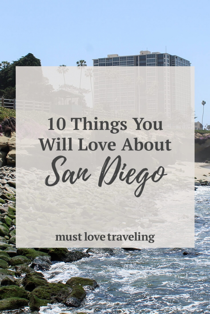 10 Things You Will Love About San Diego