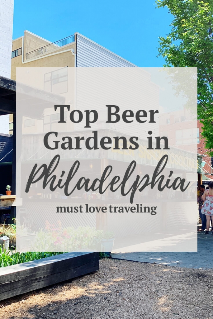 Top Beer Gardens in Philadelphia