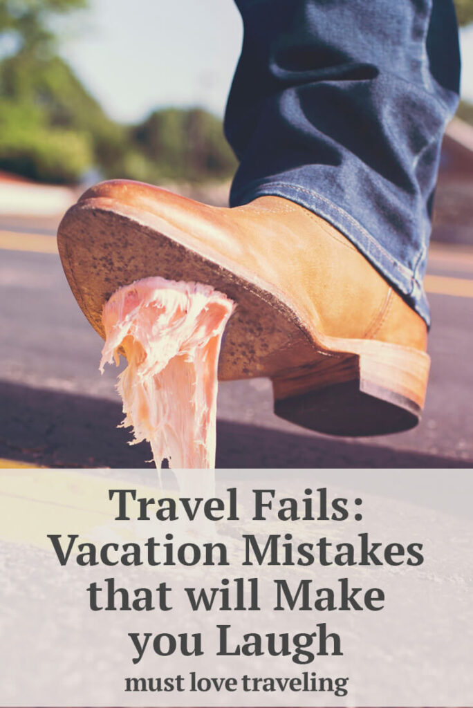 Travel fails: vacation mistakes that will make you laugh