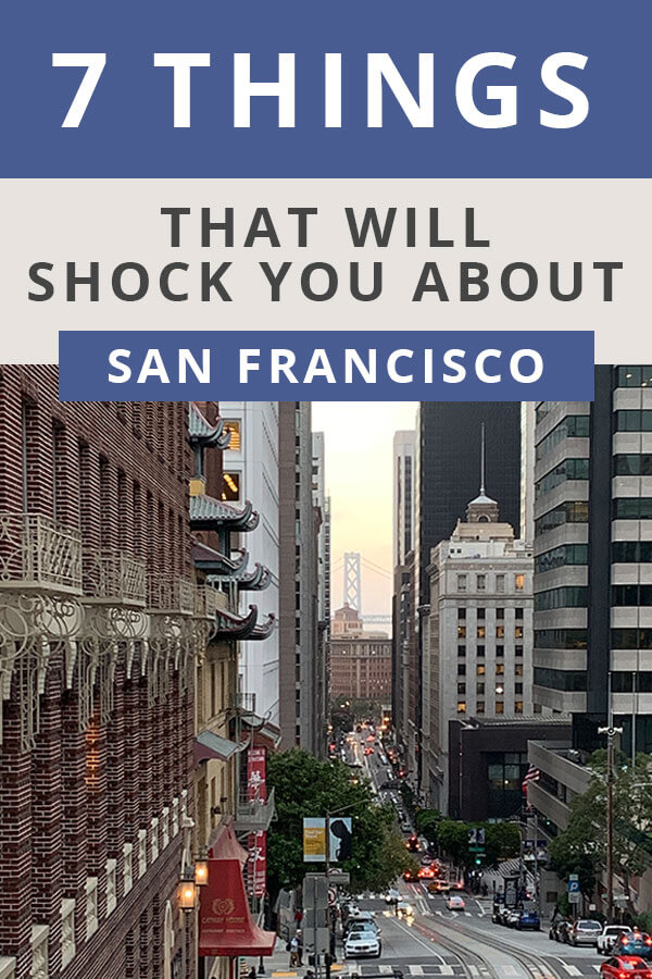 7 Things that will SHOCK you about San Francisco