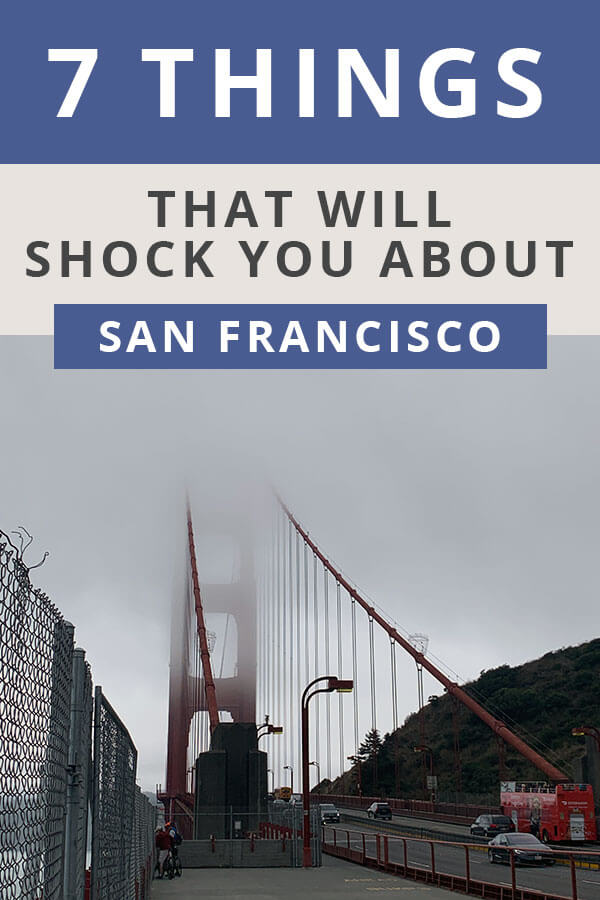 7 Things that will SHOCK you About San Francisco