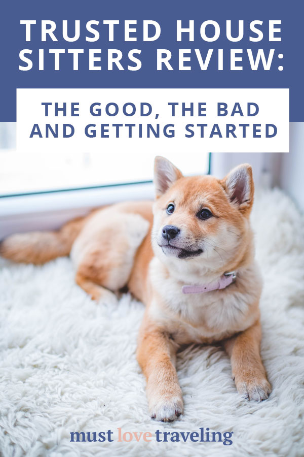 Trusted House Sitters Review: The Good, The Bad and How to Get Started