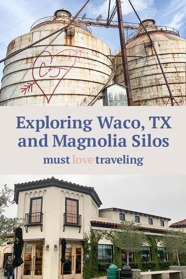 Exploring Waco, Tx and Magnolia Silos